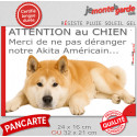 Plaque humour "Attention au Chien, Merci de ne pas déranger notre Akita Américain fauve" 2 Tailles D