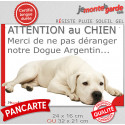 Plaque humour "Attention au Chien, Merci de ne pas déranger notre Dogue Argentin" 2 Tailles D