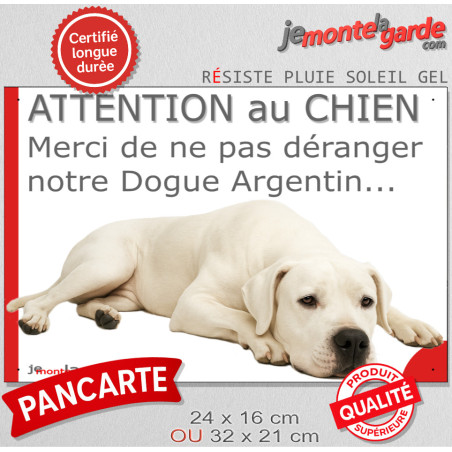 Plaque humour "Attention au Chien, Merci de ne pas déranger notre Dogue Argentin" 2 Tailles D Plaque humour "Attention au Chien, Merci de ne pas déranger notre Dogue Argentin" 2 Tailles D