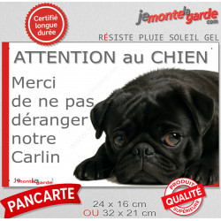 Plaque portail humour extérieure "Attention au Chien, Merci de ne pas déranger notre Carlin noir" Photo drôle fatigué feignant