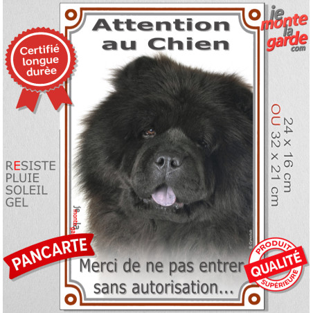 Chow-Chow noir, Pancarte Portail Verticale "Attention au Chien, merci de ne pas entrer sans autorisation" photo résiste pluie so