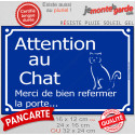 Plaque Portail bleue "Refermez la Porte pour le Chat..." bleue 3 tailles D