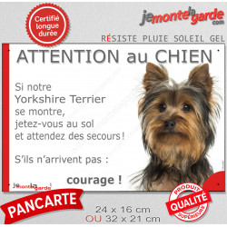 Yorkshire Terrier, plaque humour "Attention au Chien, Jetez Vous au Sol" 2 tailles JET