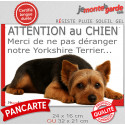 Plaque humour "Attention au Chien, Merci de ne pas déranger notre Yorkshire Terrier" 2 Tailles D