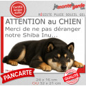 Plaque humour "Attention au Chien, Merci de ne pas déranger notre Shiba Inu noir et feu" 2 Tailles D