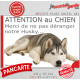 Plaque portail humour extérieure "Attention au Chien, Merci de ne pas déranger notre Husky Sibérien gris". Photo drôle fatigué