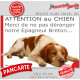 Plaque portail humour extérieur "Attention au Chien, Merci de ne pas déranger notre Epagneul Breton orange" Photo drôle fatigué