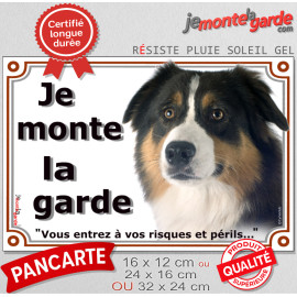 Berger Australien Tricolore Noir Tête, Plaque Je Monte la Garde, panneau affiche, risques périls pancarte attention au chien
