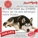 Plaque humour "Attention au Chien, Merci de ne pas déranger notre Husky noir et blanc" 2 Tailles D