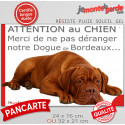 Plaque humour "Attention au Chien, Merci de ne pas déranger notre Dogue de Bordeaux" 2 Tailles D