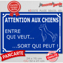 Plaque bleue humour pluriel "Attention aux Chiens, Entre qui veut, Sort qui Peut !" 2 tailles D