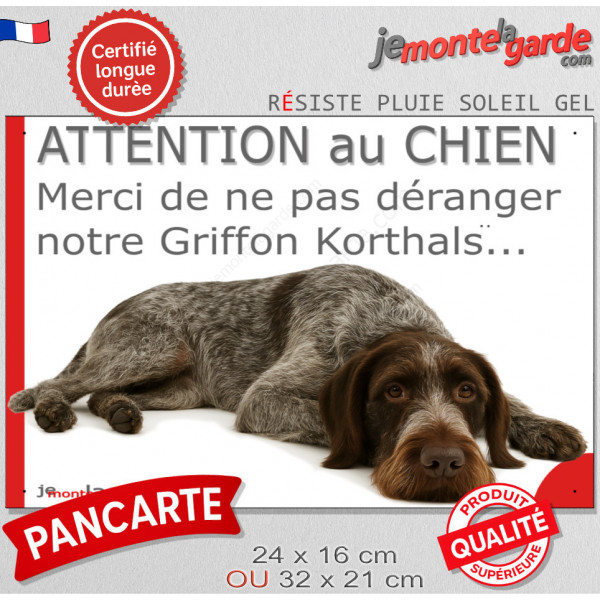 Plaque portail humour extérieure "Attention au Chien, Merci de ne pas déranger notre Griffon Korthals" Photo drôle fatigué