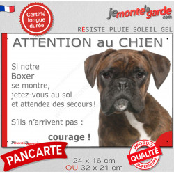 Boxer bringé, plaque portail humour "Attention au Chien, Jetez Vous au Sol" 2 tailles D
