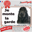 Cocker Anglais noir, plaque portail "Je Monte la Garde, risques périls" 3 tailles LUX D