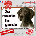 Braque Allemand noir, plaque extérieure "Je Monte la Garde, risques périls" 2 tailles LUX D