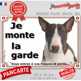 Bull Terrier bringé, plaque portail photo "Je Monte la Garde, vous entrez à vos risques et périls" résiste dehors, 3 tailles D