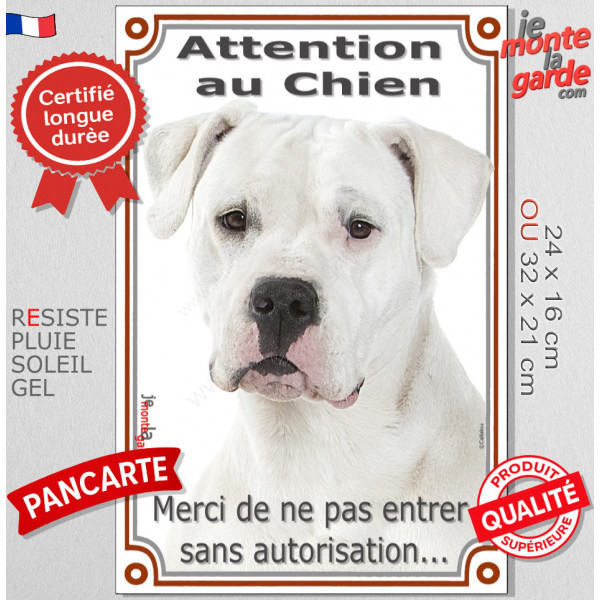 Dogue Argentin tout blanc, plaque portail verticale "Attention au Chien, interdit sans autorisation" photo pancarte Dogo
