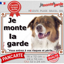 Berger Australien Tricolore Rouge, Plaque portail extérieure "Je Monte la Garde, risques périls" photo Aussie attention au chien