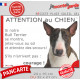 Bull Terrier bringé et blanc, plaque portail humour "Attention au Chien, Jetez Vous au Sol, secours, courage" photo drôle