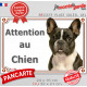 Bouledogue Français caille bringé foncé et blanc, plaque portail "Attention au Chien" pancarte photo bulldog