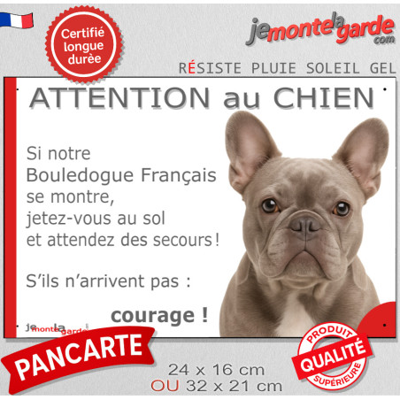 Bouledogue Français lilac, plaque portail humour "Attention au Chien, Jetez Vous au Sol, attendez secours, courage" photo bleu, 