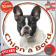 Bouledogue Français Caille blanc et noir Tête, sticker autocollant rond "Chien à Bord" Disque adhésif photo vitre voiture