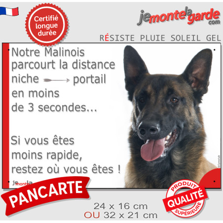 Malinois, plaque humour "parcourt la distance Niche-Portail en moins de 3 secondes" résiste dehors, 2 tailles D