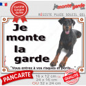 Dobermann noir, plaque portail "Je Monte la Garde, risques périls" 3 tailles LUX D