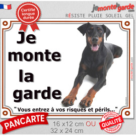Dobermann noir, plaque portail "Je Monte la Garde, risques périls" 3 tailles LUX D