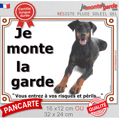Dobermann noir, plaque portail "Je Monte la Garde, risques périls" 3 tailles LUX D