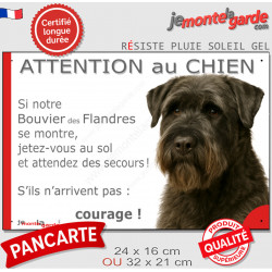 Bouvier des Flandres, plaque portail humour "Attention au Chien, Jetez Vous au Sol, secours, courage" photo pancarte drôle
