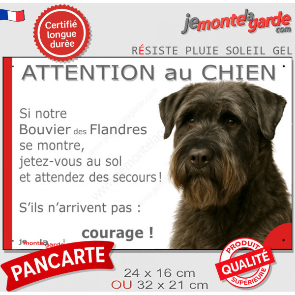 Bouvier des Flandres, plaque portail humour "Attention au Chien, Jetez Vous au Sol, secours, courage" photo pancarte drôle