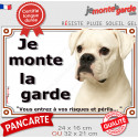 Boxer tout blanc, plaque portail "Je Monte la Garde, risques périls" 2 tailles LUX D