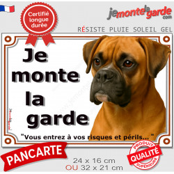 Boxer Fauve, plaque portail photo "Je Monte la Garde, risques périls" 2 tailles LUX D