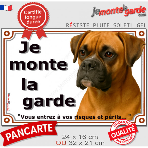 Boxer Fauve Tête, Plaque portail "Je Monte la Garde, risques périls"panneau photo pancarte attention au chien panneau