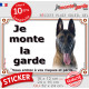Berger Belge Malinois Tête, sticker autocollant extérieur "Je Monte la Garde, risques périls" panneau photo adhésif