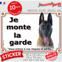 Malinois, sticker extérieur photo "Je Monte la Garde, risques périls" 3 tailles LUX D