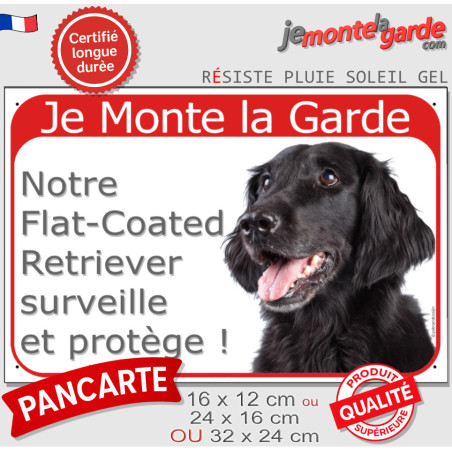Flat Coated Retriever, plaque rouge "Je Monte la Garde, surveille protège" 2 tailles RED D