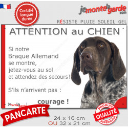 Braque Allemand marron, plaque humour "Attention au Chien, Jetez Vous au Sol" 2 tailles D