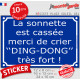 sticker autocollant extérieur bleue façon plaque de Rue "La sonnette est cassée, merci de crier "DING-DONG" très fort !"