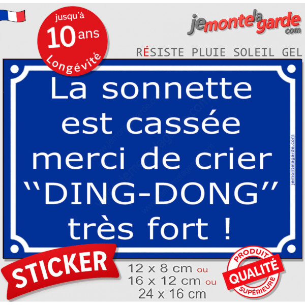 sticker autocollant extérieur bleue façon plaque de Rue "La sonnette est cassée, merci de crier "DING-DONG" très fort !"
