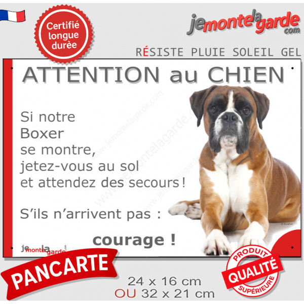 Boxer Fauve, Panneau humour "Attention au Chien, Jetez Vous au Sol, attendez des secours !" marrant drôle plaque pancarte photo