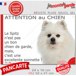 Plaque portail "Attention au Chien, notre Spitz Loulou tout blanc est une excellente sonnette" pancarte humour panneau