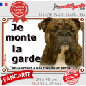 Bulldog Anglais bringé, plaque extérieure "Je Monte la Garde, risques périls" 2 tailles LUX D