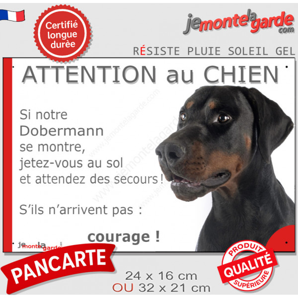 Dobermann noir et feu, Panneau humour "Attention au Chien, se montre, jetez-vous au sol et attendez secours courage" photo