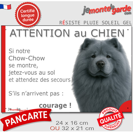 Chow-Chow gris bleu, plaque portail humour "Attention au Chien, Jetez Vous au Sol, attendez secours, courage" photo chien race, 
