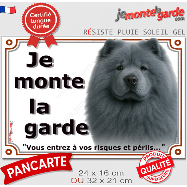Chow-Chow gris bleu Tête, plaque portail "Je Monte la Garde, entrez à vos risques et périls" photo résiste intempéries