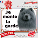 Chow-Chow bleu, plaque portail "Je Monte la Garde, risques périls" 2 tailles LUX D