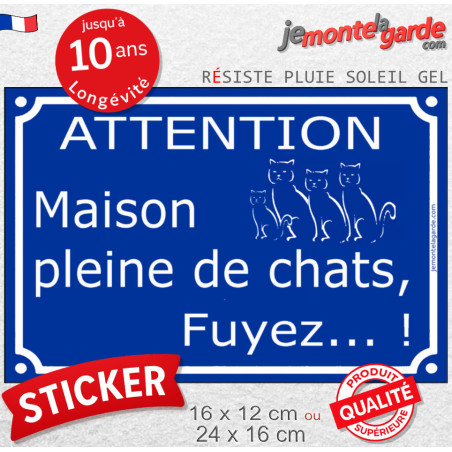 Plaque ou sticker extérieurs bleue "Attention, Maison pleine de chats, fuyez !" 2 tailles D