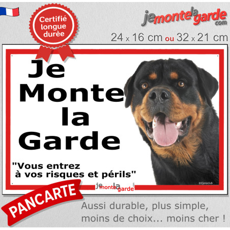 Rottweiler, plaque extérieure photo ECO "Je Monte la Garde, risques Périls" 2 tailles LUX D
